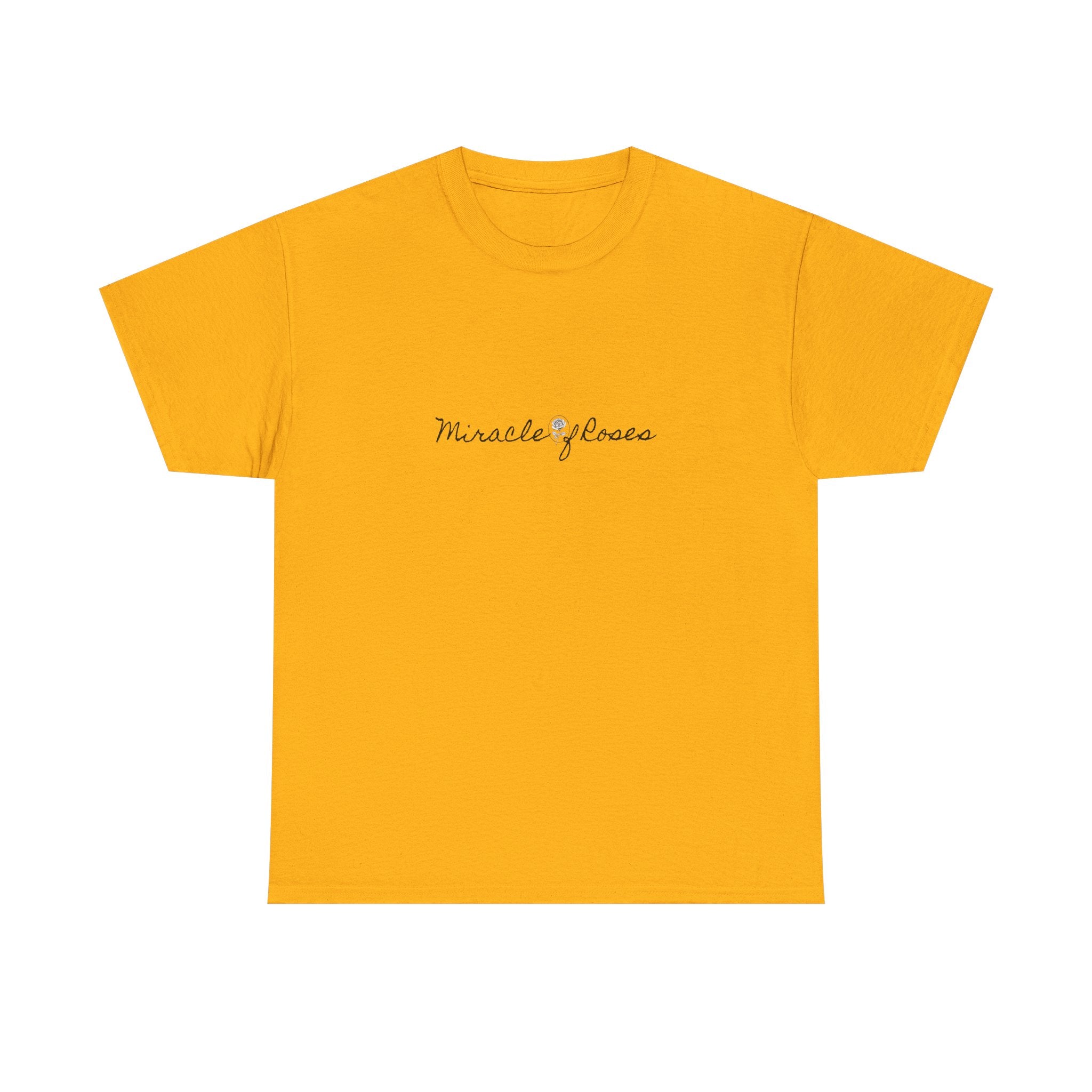 Meant to be | Miracle of Roses Tee