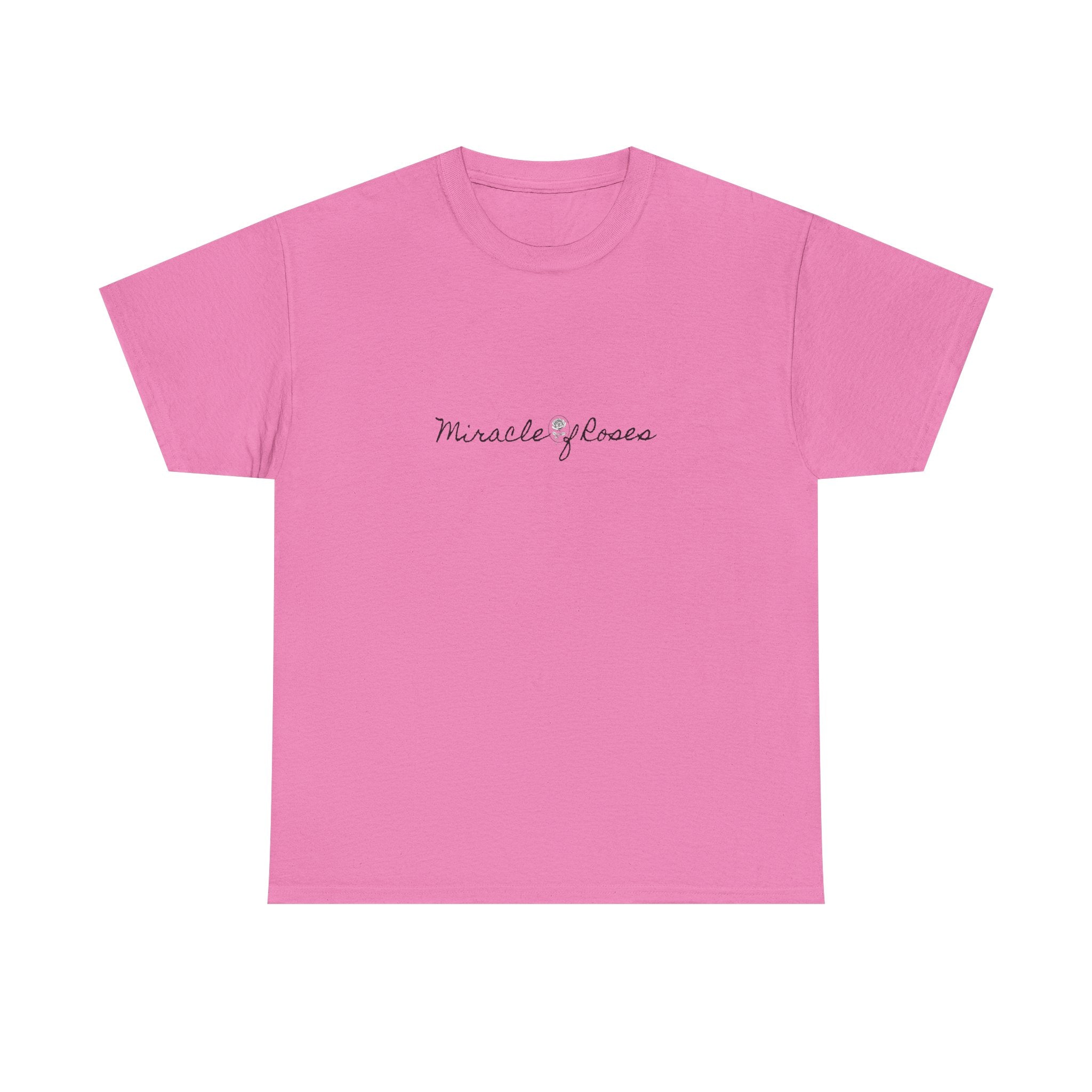 Meant to be | Miracle of Roses Tee