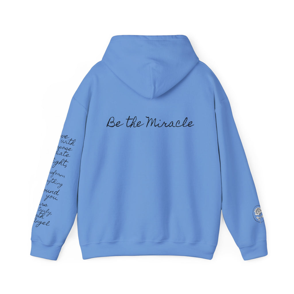 Be the Miracle-Radiate | Miracle of Roses Hoodie