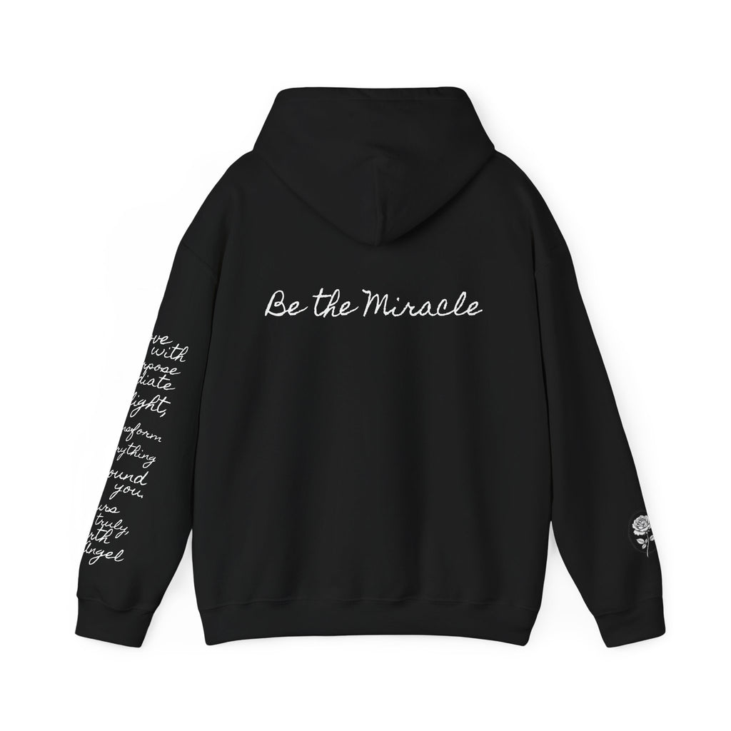 Be the Miracle-Radiate | Miracle of Roses Hoodie