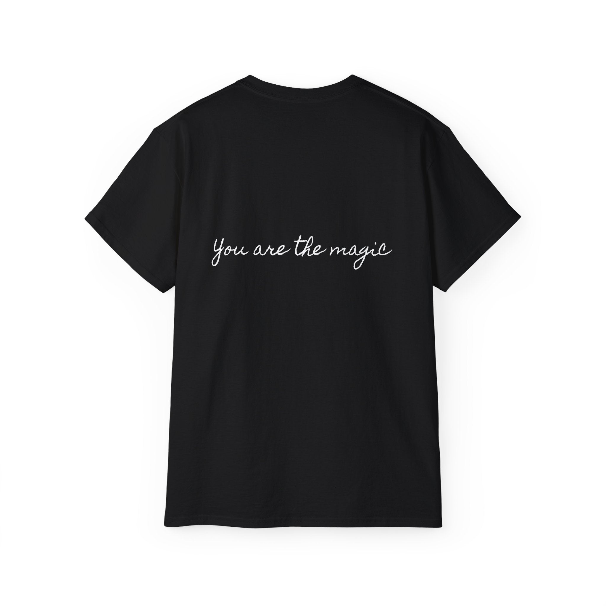 You are the Magic | Miracle of Roses Tee
