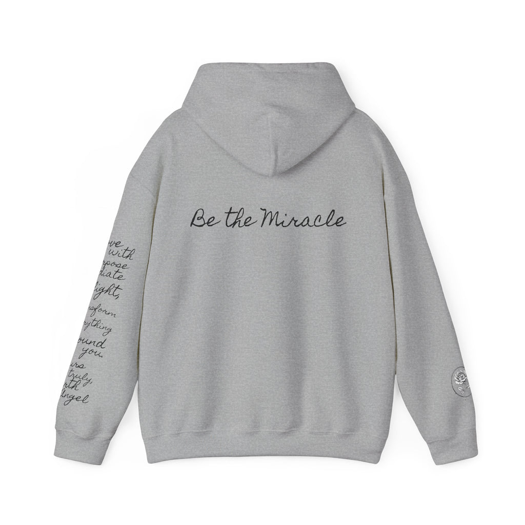 Be the Miracle-Radiate | Miracle of Roses Hoodie