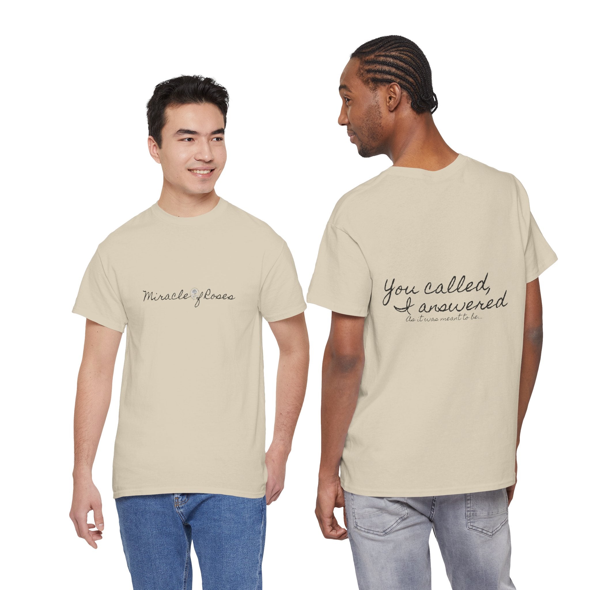 Meant to be | Miracle of Roses Tee