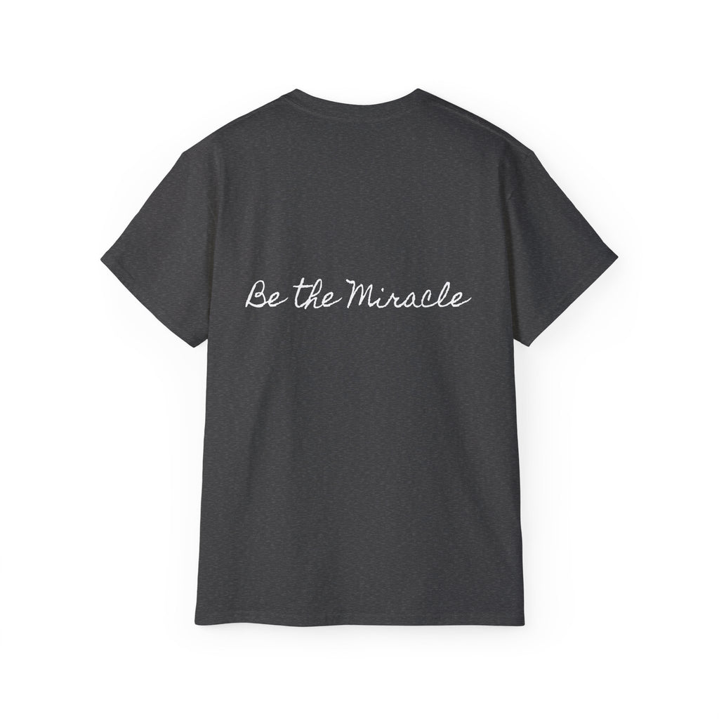Be the Miracle | Miracle of Roses Tee