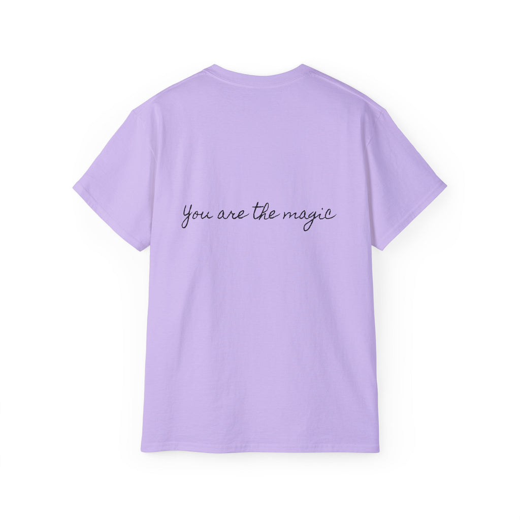 You are the Magic | Miracle of Roses Tee