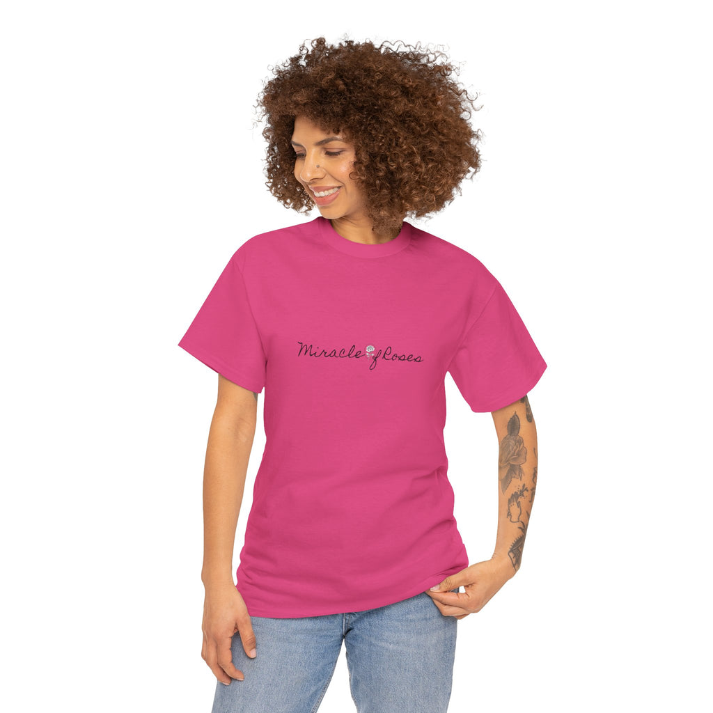 Meant to be | Miracle of Roses Tee