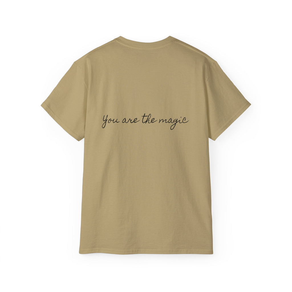 You are the Magic | Miracle of Roses Tee