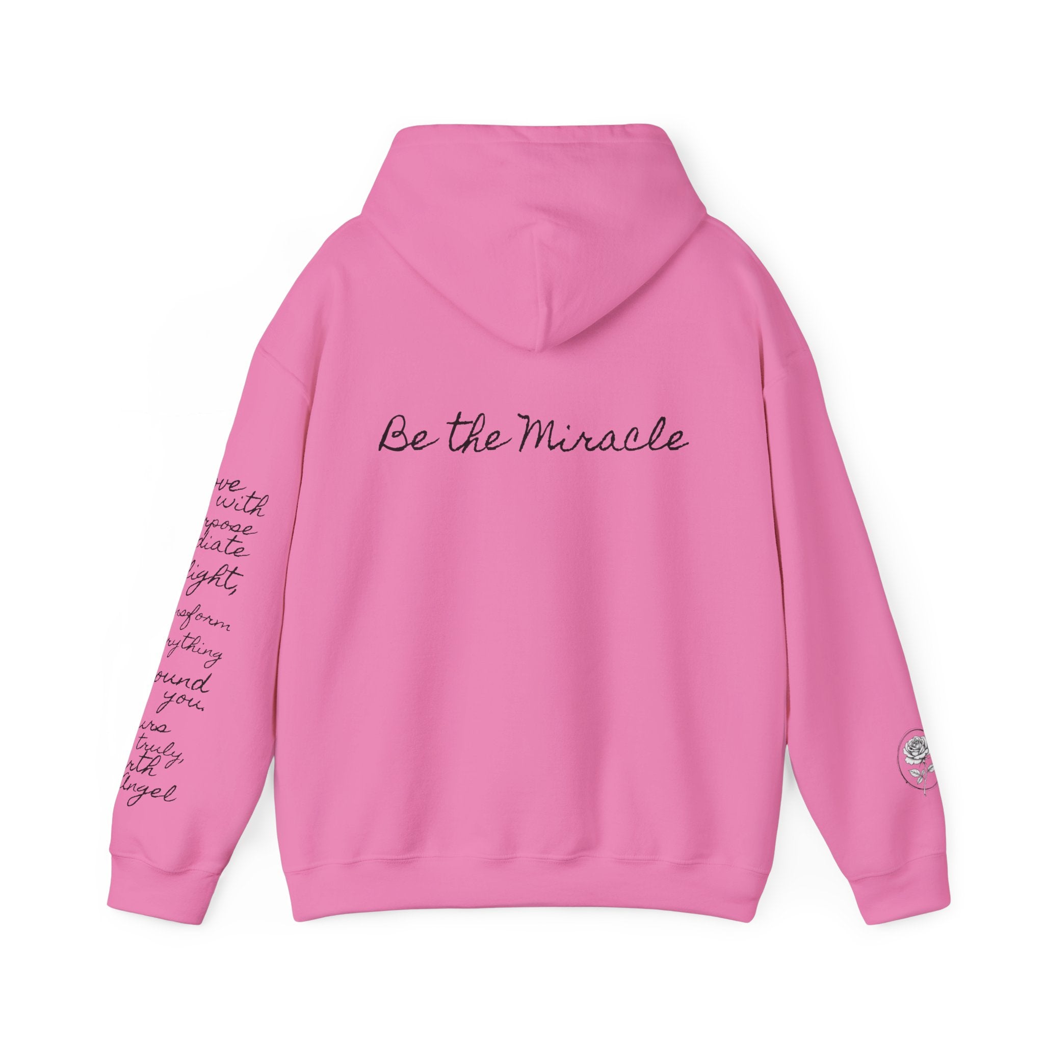 Be the Miracle-Radiate | Miracle of Roses Hoodie
