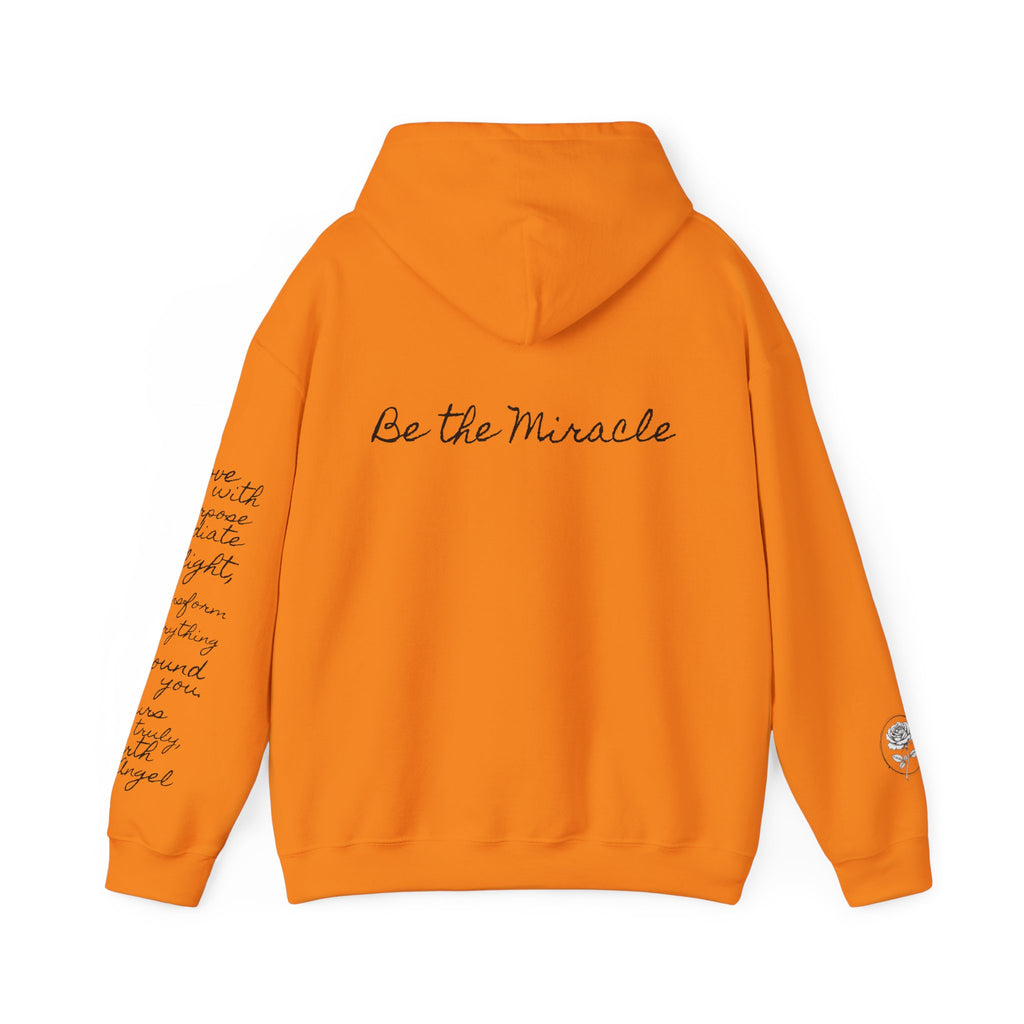 Be the Miracle-Radiate | Miracle of Roses Hoodie