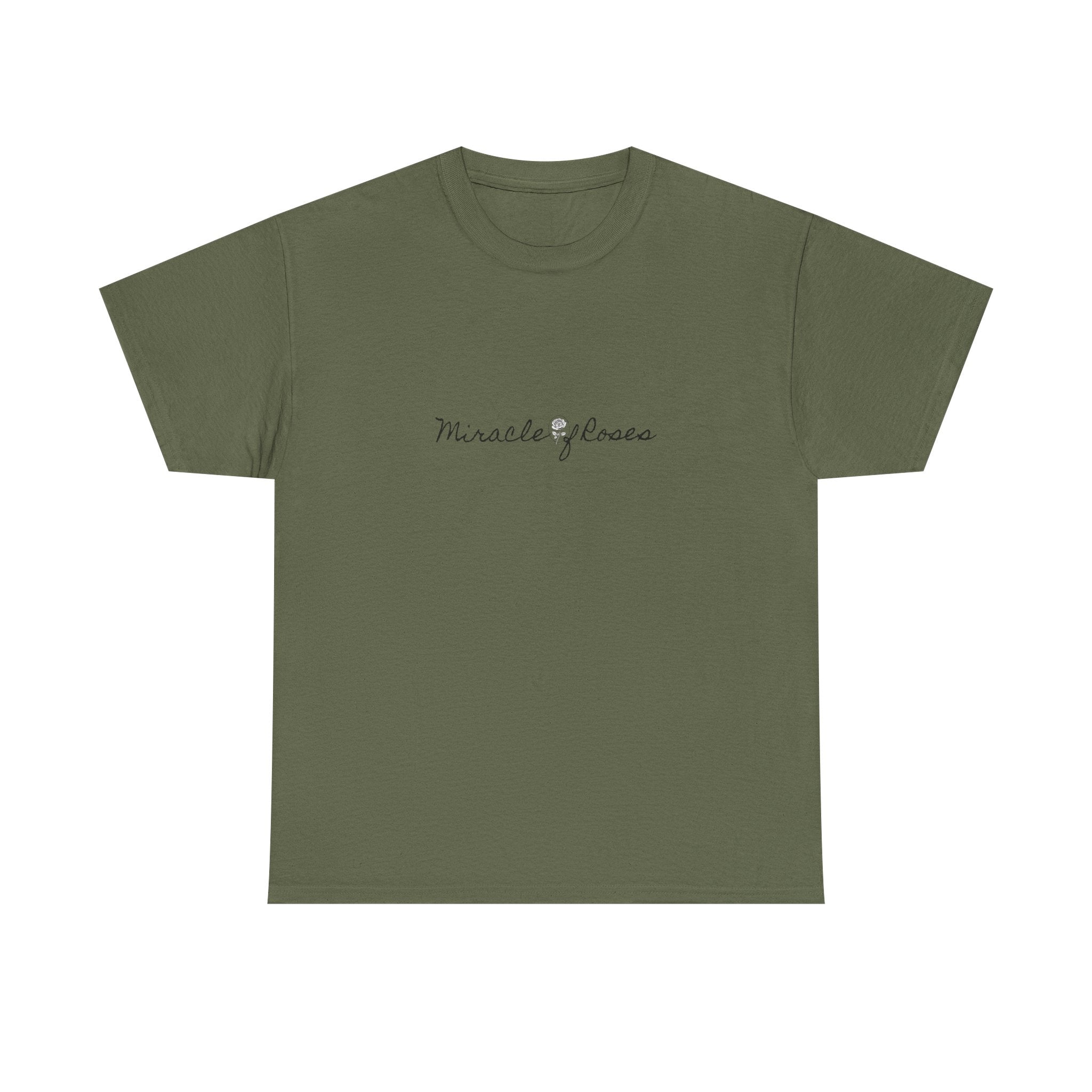Meant to be | Miracle of Roses Tee