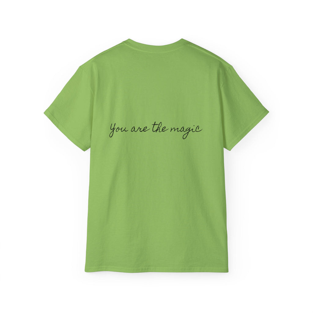 You are the Magic | Miracle of Roses Tee
